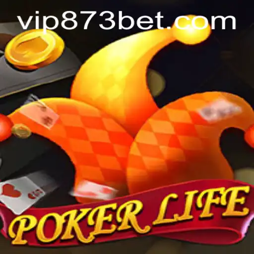 Dive into the World of PokerLife with 873bet: A Comprehensive Guide